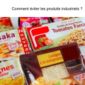 comment éviter les produits industriels