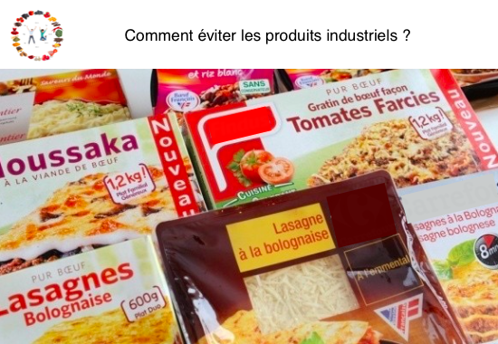 comment éviter les produits industriels